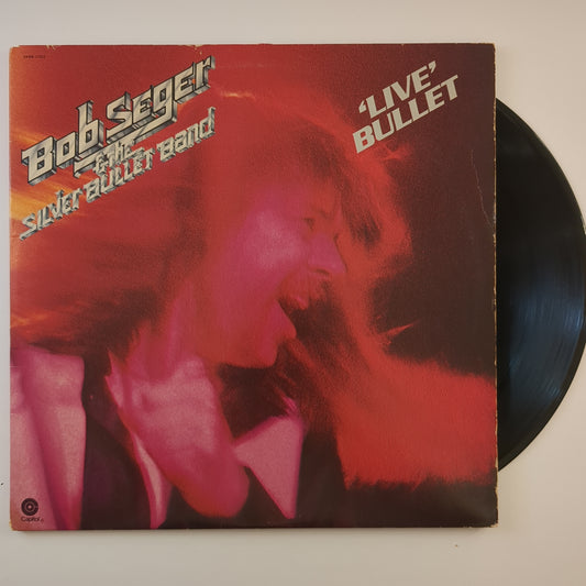 Bob Seger And The Silver Bullet Band - 'Live Bullet'